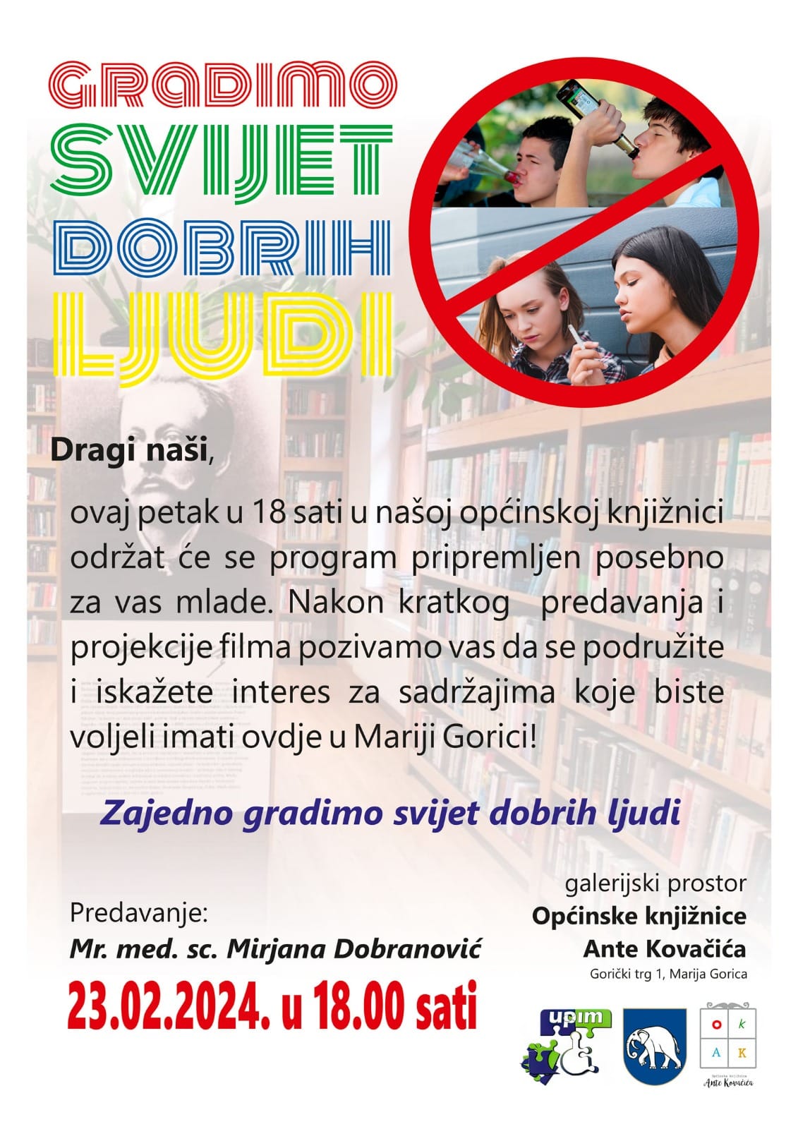 Gradimo svijet dobrih ljudi